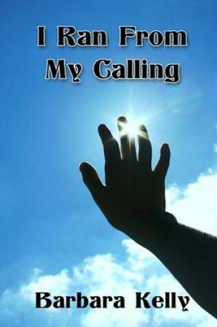 Cover of I ran from my calling