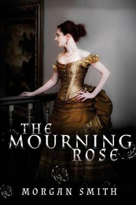 Book cover for The Mourning Rose