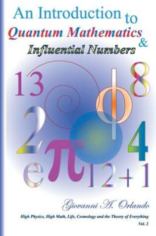 Cover of An Introduction to Quantum Mathematics & Influential Numbers