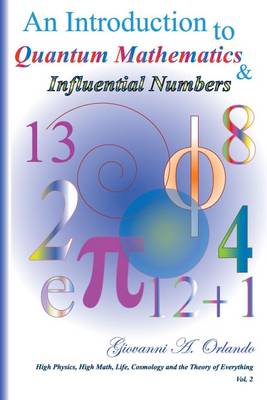 Cover of An Introduction to Quantum Mathematics & Influential Numbers