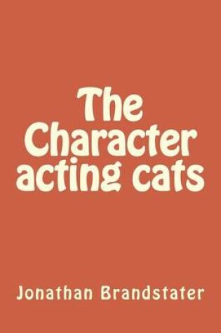 Cover of The Character acting cats