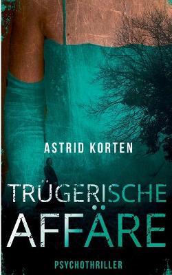 Book cover for Trügerische Affäre