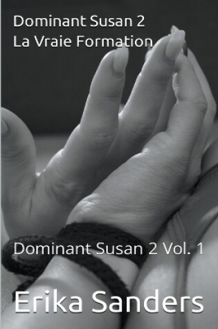 Cover of Dominant Susan 2. La Vraie Formation