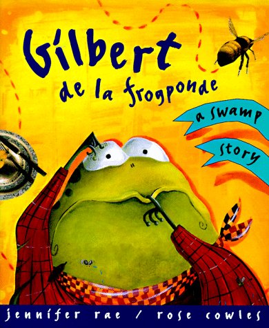 Book cover for Gilbert de La Frogponde