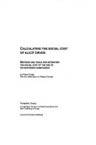 Cover of Calculating the Social Cost of Illicit Drugs
