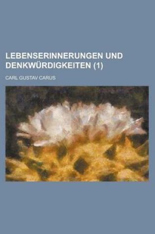 Cover of Lebenserinnerungen Und Denkwurdigkeiten (1)