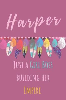 Book cover for Harper. Just A Girl Boss Building Her Empire