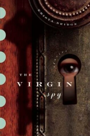 Cover of The Virgin Spy: Stories