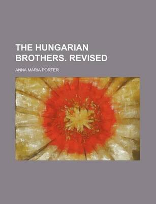Book cover for The Hungarian Brothers. Revised