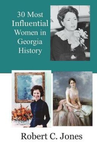 Cover of 30 Most Influential Women in Georgia History