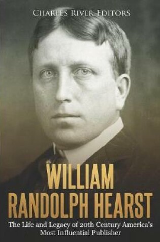 Cover of William Randolph Hearst