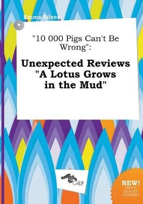 Book cover for 10 000 Pigs Can't Be Wrong