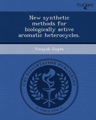 Book cover for New Synthetic Methods for Biologically Active Aromatic Heterocycles