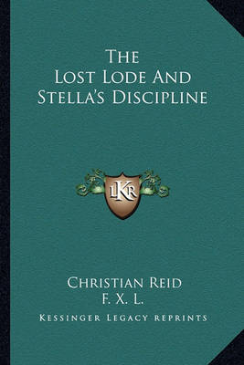 Book cover for The Lost Lode and Stella's Discipline the Lost Lode and Stella's Discipline