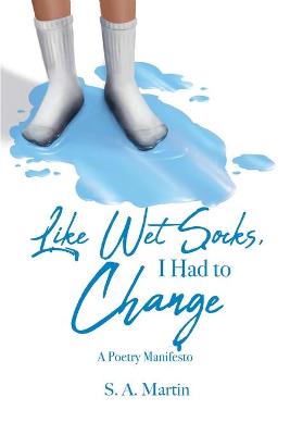 Book cover for Like Wet Socks, I Had to Change