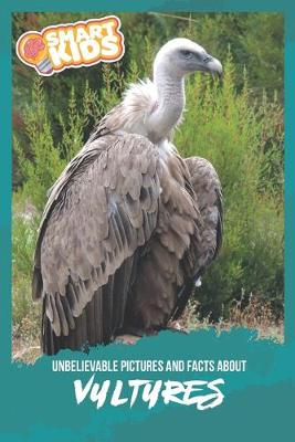 Book cover for Unbelievable Pictures and Facts About Vultures