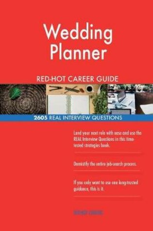 Cover of Wedding Planner Red-Hot Career Guide; 2605 Real Interview Questions