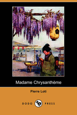 Book cover for Madame Chrysantheme (Dodo Press)