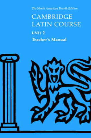 Cover of Cambridge Latin Course Unit 2 Teacher's Manual North American edition