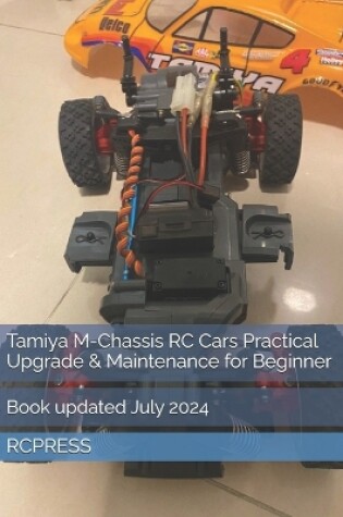 Cover of Tamiya M-Chassis RC Cars Practical Upgrade & Maintenance for Beginner