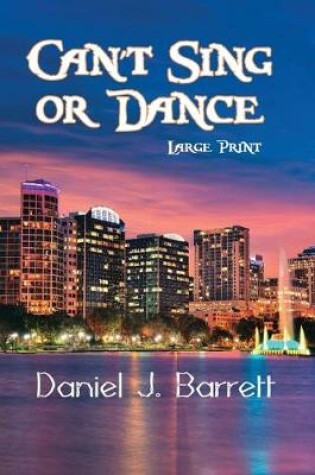 Cover of Can't Sing or Dance Large Print