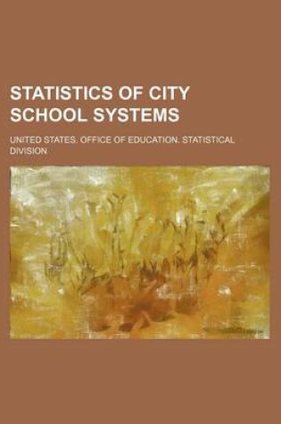 Cover of Statistics of City School Systems