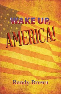 Book cover for Wake Up, America!