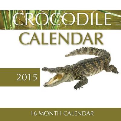 Book cover for Crocodile Calendar 2015