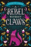 Book cover for A Rebel Without Claws