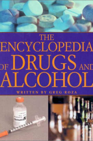 Cover of The Encyclopedia of Drugs and Alcohol