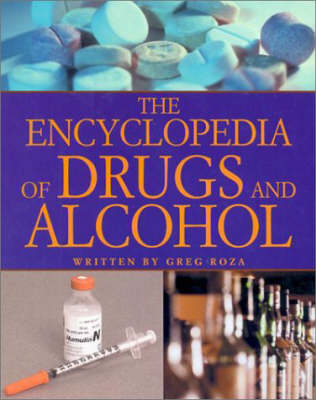 Book cover for The Encyclopedia of Drugs and Alcohol