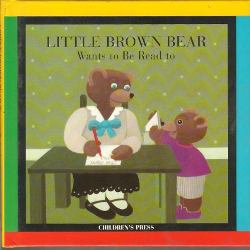 Cover of Little Brown Bear Wants to Be Read to