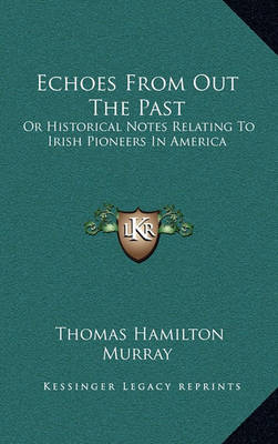 Book cover for Echoes from Out the Past