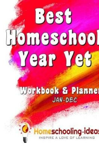 Cover of Best Homeschool Year Yet (Jan-Dec Undated)