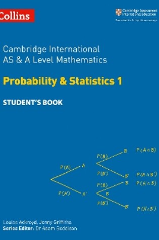 Cover of Cambridge International AS & A Level Mathematics Probability and Statistics 1 Student's Book