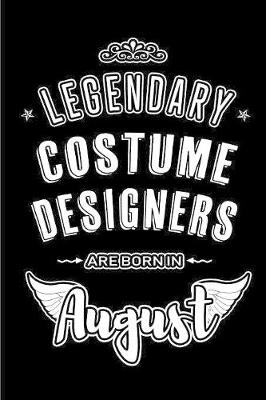 Book cover for Legendary Costume Designers are born in August