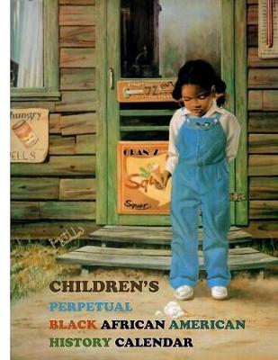 Book cover for Children's Black African American Perpetual History Calendar