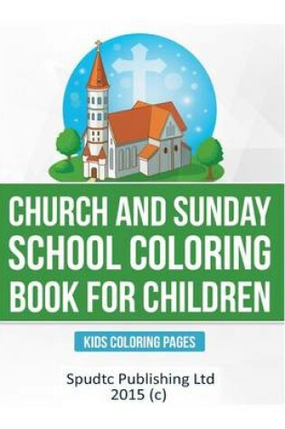 Cover of Church and Sunday School Coloring Book for Children