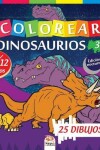 Book cover for Colorear dinosaurios 3 - Edición nocturna