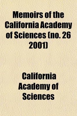 Book cover for Memoirs of the California Academy of Sciences (No. 26 2001)