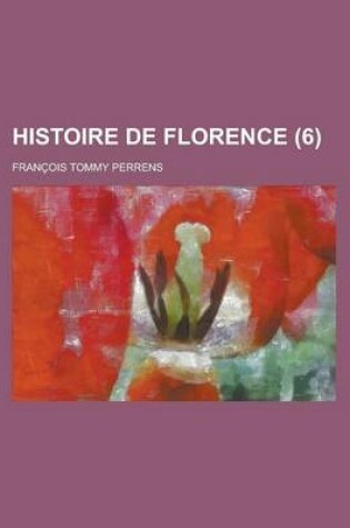 Cover of Histoire de Florence (6 )