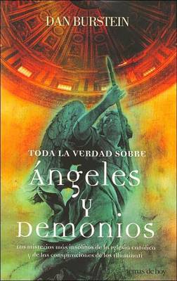 Cover of Toda La Verdad Sobre Angeles y Demonios / The Truth about Angels and Demons