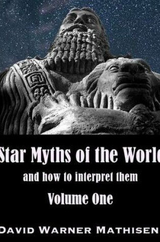 Cover of Star Myths of the World, Volume One