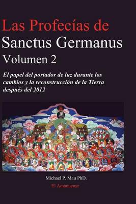 Book cover for Las profecias de Sanctus Germanus Volumen 2