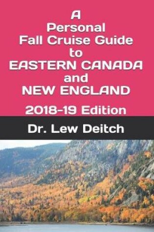 Cover of A Personal Fall Cruise Guide to Eastern Canada and New England
