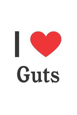 Book cover for I Love Guts