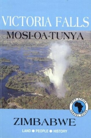 Cover of Victoria Falls: Mosi oa Tunya