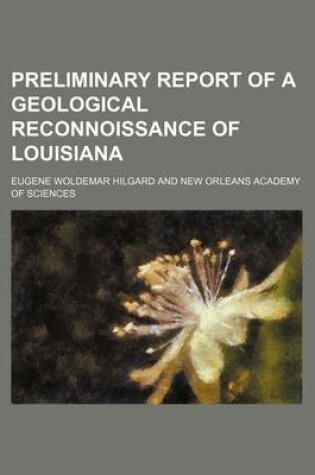 Cover of Preliminary Report of a Geological Reconnoissance of Louisiana