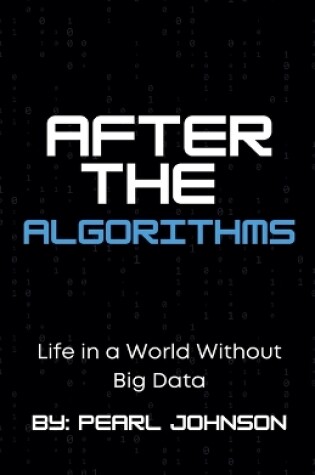 Cover of After the Algorithms