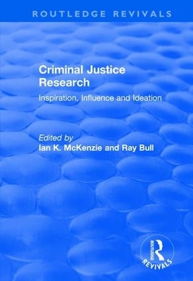 Book cover for Criminal Justice Research: Inspiration Influence and Ideation